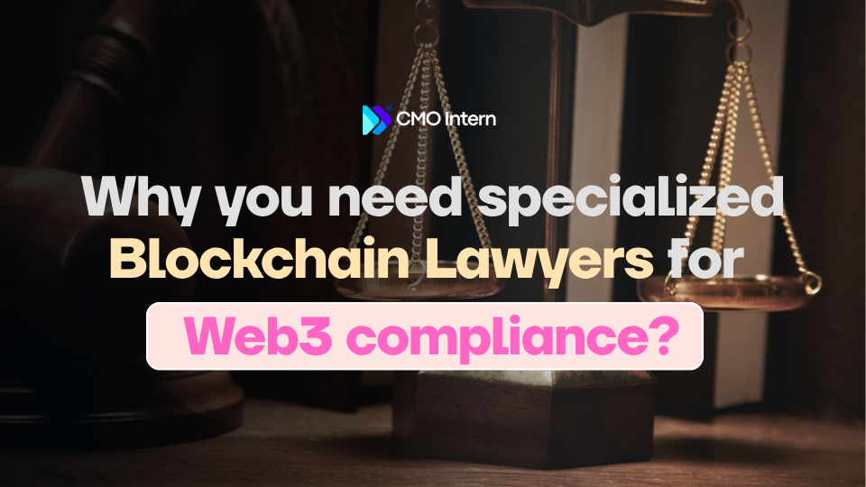 Why you need specialized blockchain lawyers for Web3 compliance?