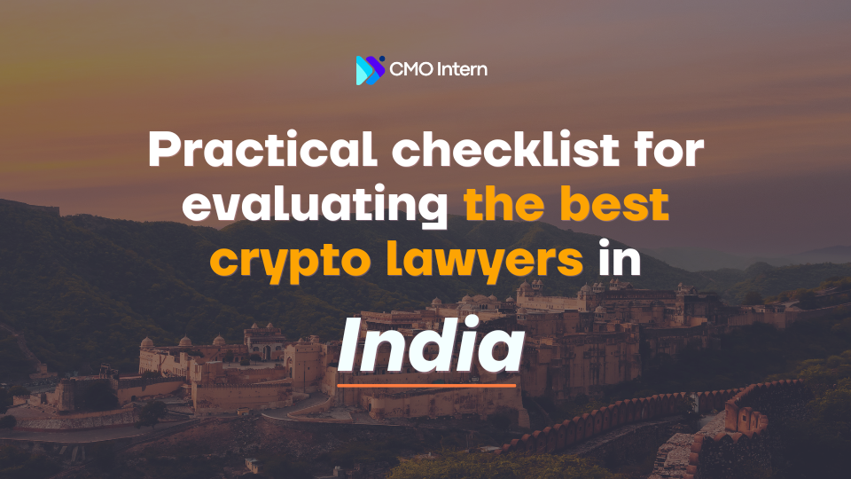 Practical checklist for evaluating the best crypto lawyers in India