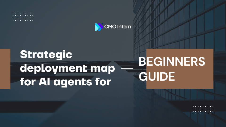 Strategic deployment map for AI agents for beginners guide