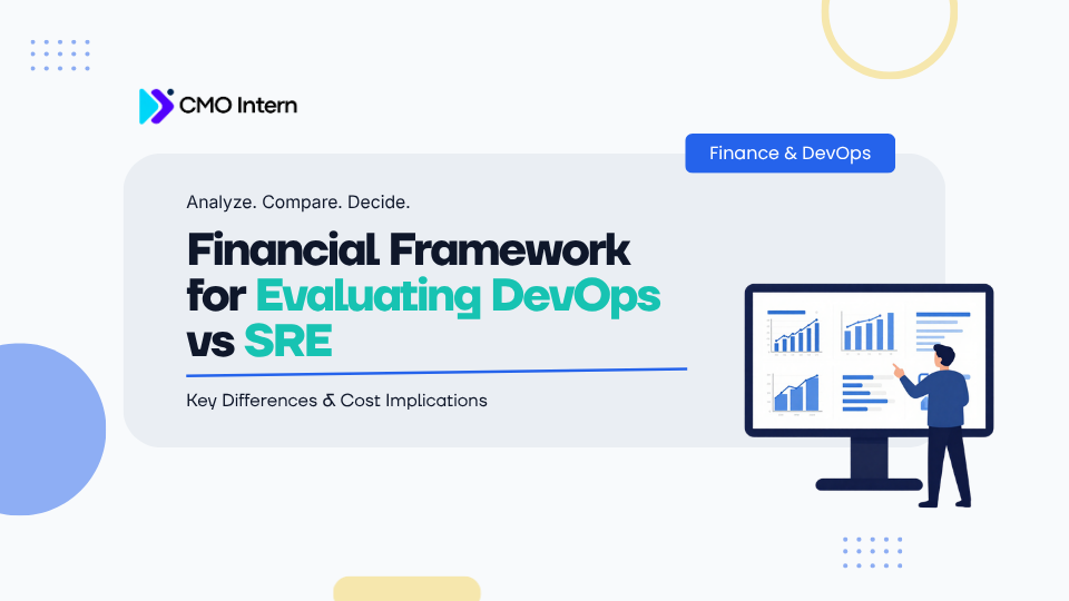 Financial framework for evaluating DevOps vs SRE: Key differences