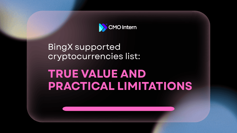 BingX supported cryptocurrencies list: True value and practical limitations
