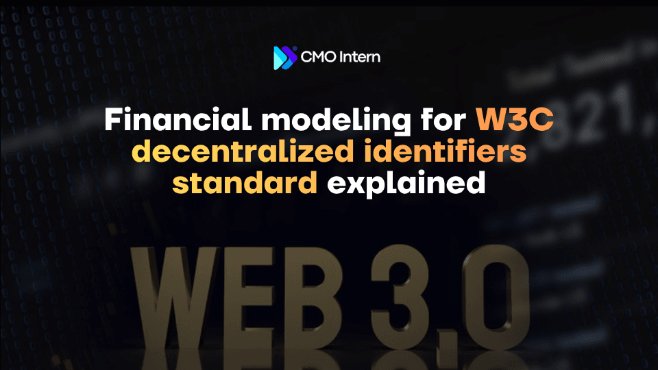 Financial modeling for W3C decentralized identifiers standard explained