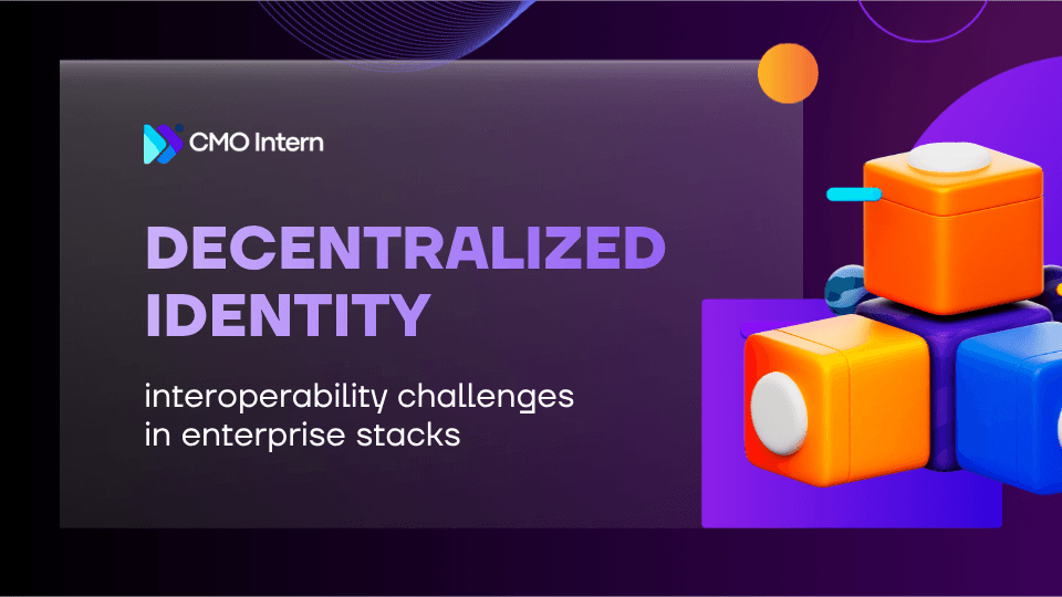 Decentralized Identity interoperability challenges in enterprise stacks