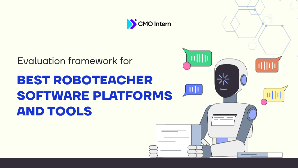 Evaluation framework for best roboteacher software platforms and tools