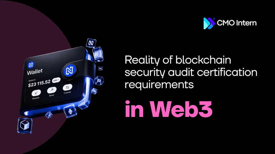 Reality of blockchain security audit certification requirements in Web3