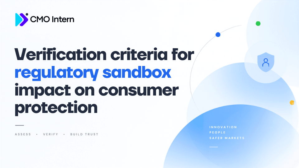 Verification criteria for regulatory sandbox impact on consumer protection